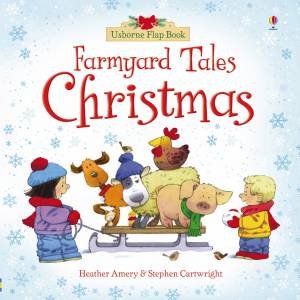 Farmyard Tales: Christmas Flap Book by Heather Amery