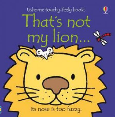 That's Not My Lion... by Fiona Watt & Rachel Wells