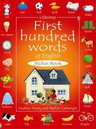 First 100 Words in English Sticker Book by Heather Amery