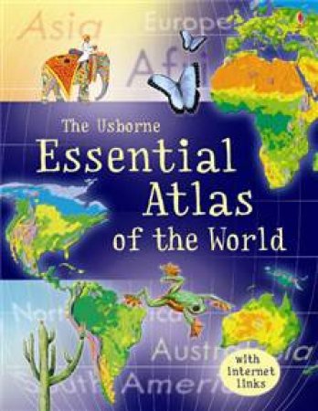 Usborne Essential Atlas of The World with internet links by Various