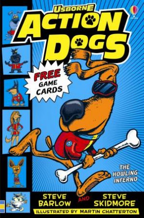 Action Dogs: The Howling Inferno by Steve Barlow & Steve Skidmore