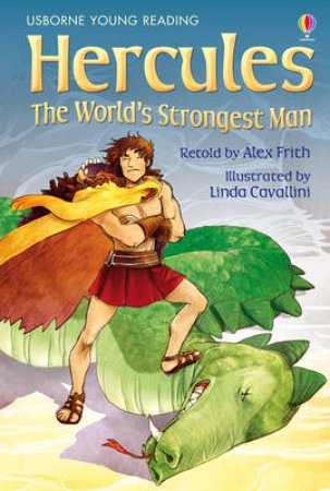 Young Reading Level Two: Heracles: The World's Strongest Man by Alex Frith