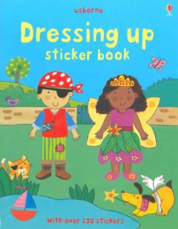 Dressing Up Sticker Book by Felicity Brooks