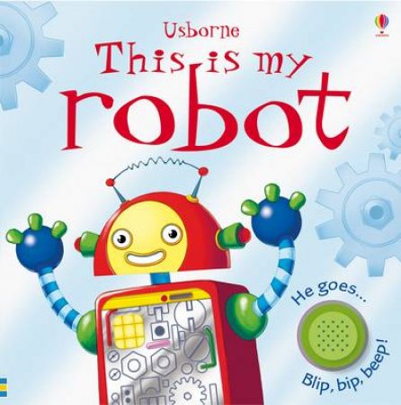 This is My Robot by Jessica Greenwell