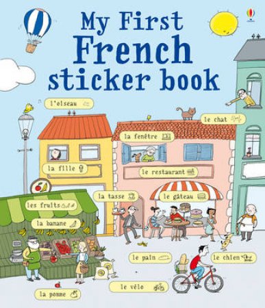 My First French Sticker Book by Sue Meredith