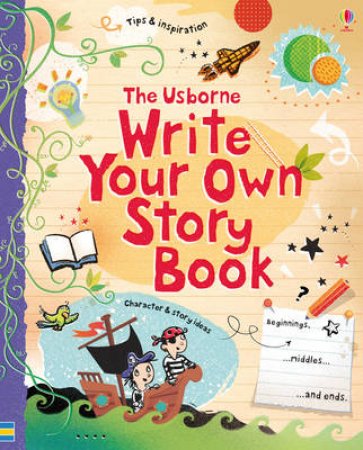 Write Your Own Story Book by Jane Chisholm & Louie Stowell