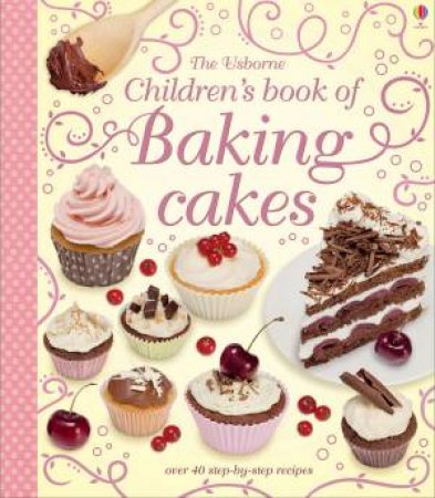 Children's Book of Baking Cakes by Abigail Wheatley