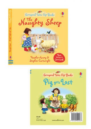 The Naughty Sheep/Pig Gets Lost: Farmyard Tales Flip Books by Various