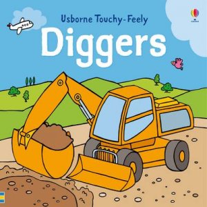 Touchy-Feely Diggers by Fiona Watt