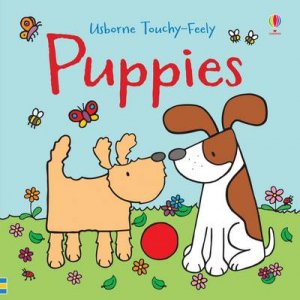 Touchy-Feely Puppies by Fiona Watt