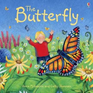 The Butterfly by Anna Milbourne