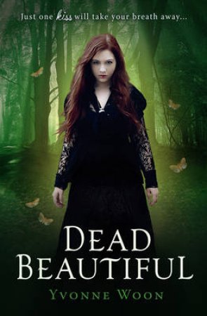 Dead Beautiful by Yvonne Woon