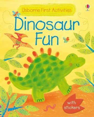 Dinosaur Fun by Fiona Watt