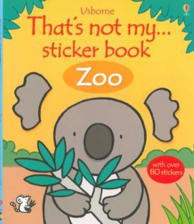 Thats Not My Zoo Sticker Book by Fiona Watt