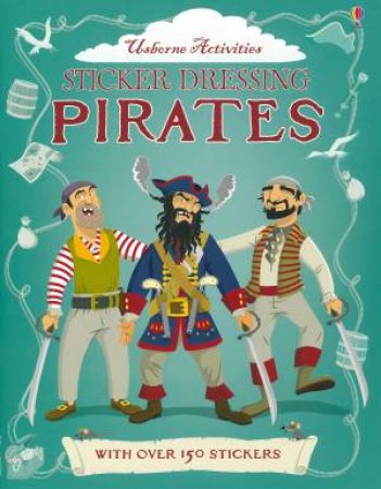 Sticker Dressing Pirates by Kate Davies & Louie Stowell