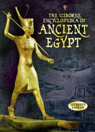 Encyclopedia of Ancient Egypt by Gill Harvey & Struan Reid