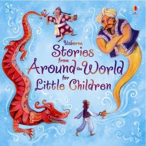 Stories from Around the World for Little Children by None