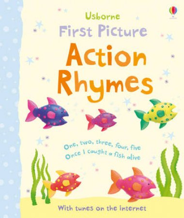 First Picture: Action Rhymes by Jo Litchfield