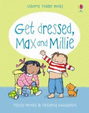 Max and Millie Get Dressed