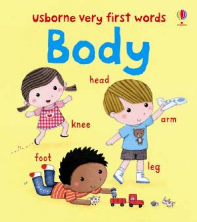 Very First Words: My Body by Felicity Brooks