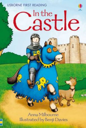 First Reading Level One: In the Castle by Anna Milbourne