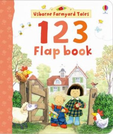 Farmyard Tales Flap Book: 123 by .