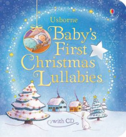 Usborne Baby's First Christmas Lullabies with CD by Fiona Watt