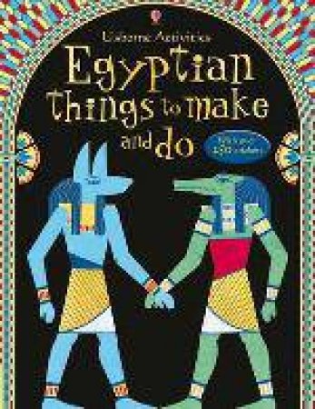 Egyptian Things to Make and Do by Emily Bone