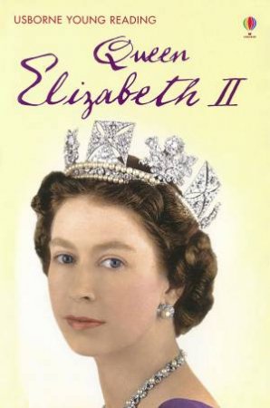 Young Reading Level Three: Queen Elizabeth II by Susanna Davidson