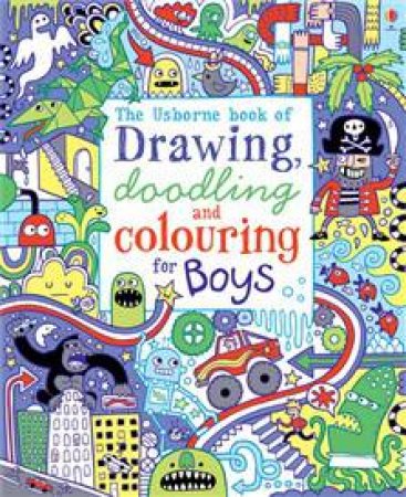 Drawing, Doodling and Colouring for Boys by Various 