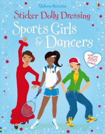 Sticker Dressing: Sports Girls and Dancers Bind Up by Fiona Watt