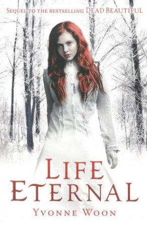 Life Eternal by Yvonne Woon