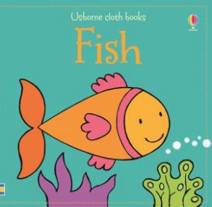 Usborne Cloth Books: Fish by Fiona Watt