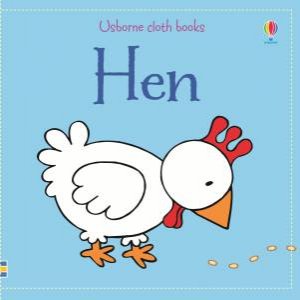 Usborne Cloth Books: Hen by Fiona Watt