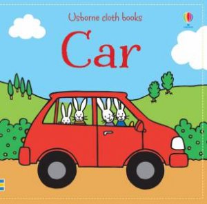 Usborne Cloth Books: Car by Fiona Watt