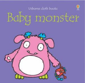 Usborne Cloth Books: Baby Monster by Fiona Watt