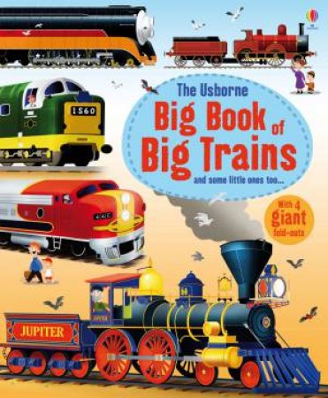 Big Book of Big Trains by Megan Cullis