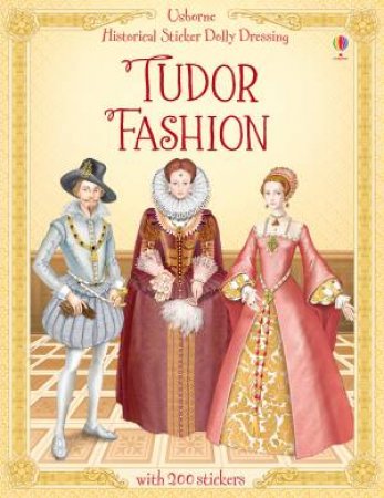 Historical Sticker Dolly Dressing: Tudors (Library Edition) by Emily Bone & Yoko Sugiyama