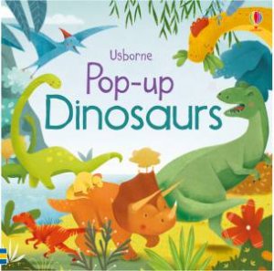 Pop-Up Dinosaurs by Fiona Watt & Alessandra Psacharopulo