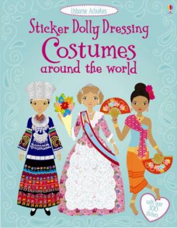 Sticker Dolly Dressing: Costumes Around the World by Emily Bone