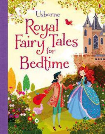 Royal Fairy Tales for Bedtime by Mairi MacKinnon