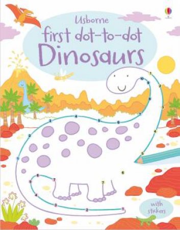 First Dot-to-Dot Dinosaurs by Sam Taplin