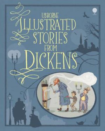 Illustrated Stories from Dickens by Mary Sebag-Montefiore