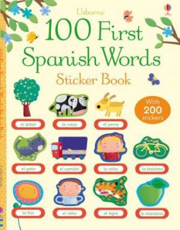 100 First Spanish Words Sticker Book by Various