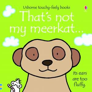 That's Not My Meerkat... by Fiona Watt & Rachel Wells