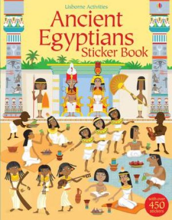 Ancient Egyptians Sticker Book by Fiona Watt