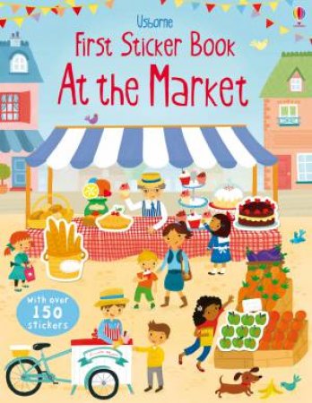 First Sticker Book: At The Market by Lucy Bowman