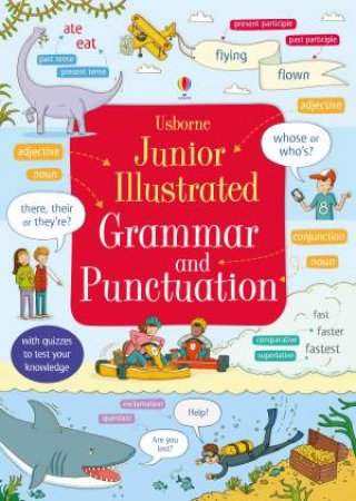 Junior Illustrated Grammar and Punctuation by Jane Bingham & Alex Latimer