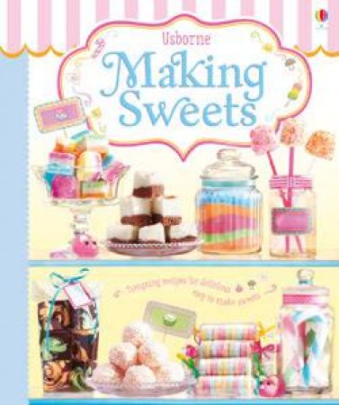 Making Sweets by Abigail Wheatley