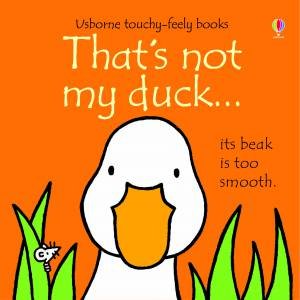 That's Not My Duck... by Fiona Watt & Rachel Wells